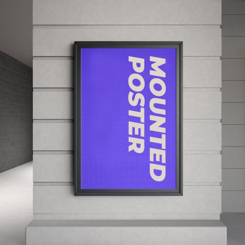 Mounted Posters